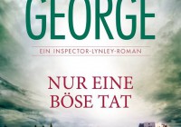 Elizabeth George: Nur eine böse Tat