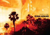 Ryan Adams: Ashes & Fire