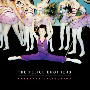 Felice Brothers: Celebration, Florida – Album Review