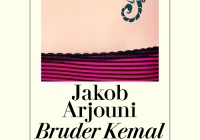 Jakob Arjouni: Bruder Kemal