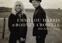 Emmylou Harris & Rodney Crowell: Old Yellow Moon