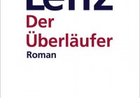 Siegfried Lenz: Der Überläufer – Roman