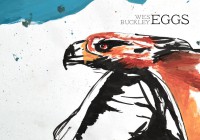 Wes Buckley: Eggs – Album Review