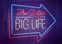 The Rifles: Big Life – Album Review