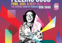 Feeling Good – The Supreme Sound Of Producer Bob Shad – Album Review
