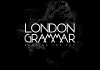 Song des Tages: Rooting For You von London Grammar