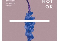 Brothers Of Santa Claus: Not OK – Album Review