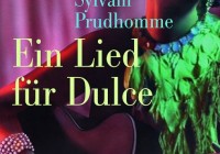 Sylvain Prudhomme: Ein Lied für Dulce – Roman