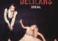 Delilahs: Ideal – Song des Tages