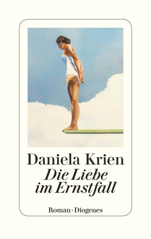 Daniela Krien Die Liebe im Ernstfall Cover Diogenes Verlag