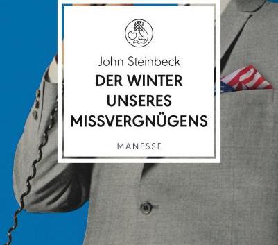 John Steinbeck: Der Winter unseres Missvergnügens | SOUNDS & BOOKS