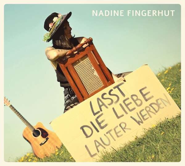 Nadine Fingerhut Lasst die Liebe lauter werden Cover Musikwirtschaft