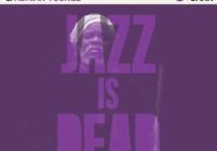 Doug Carn, Adrian Younge & Ali Shaheed Muhammad – Jazz Is Dead 05