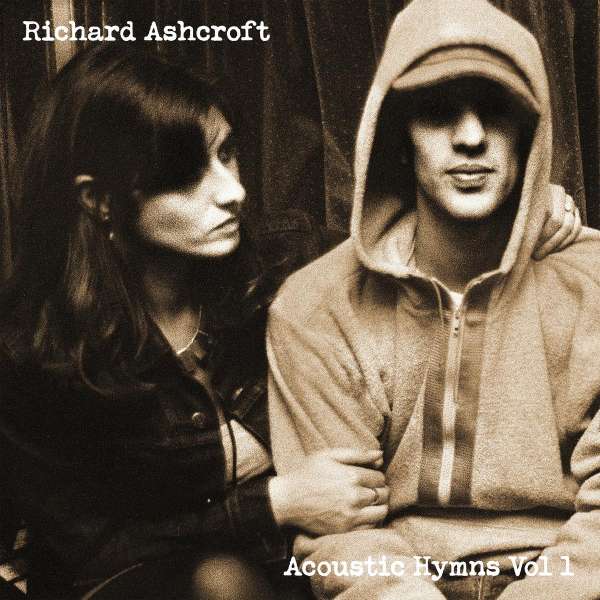 Richard Ashcroft Acoustic Hymns Vol. 1 Cover BMG Rights