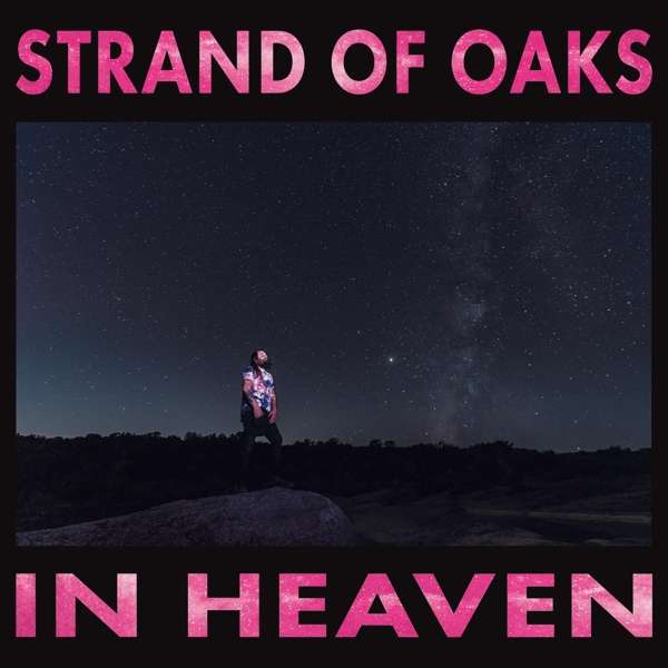 Strand Of Oaks In Heaven Cover Galacticana Records