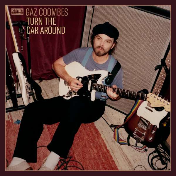 Gaz Coombes Turn The Car Around Cover Hot Fruit Recordings