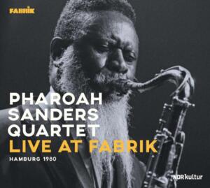 Pharoah Sanders Live At Fabrik Hamburg 1980 Cover Jazzline