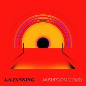 A.S. Fanning Mushroom Cloud Cover K&F Records