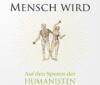 Sarah Bakewell: Wie man Mensch wird Sarah Bakewell: Wie man Mensch wird