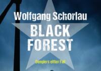 Wolfgang Schorlau: Black Forest