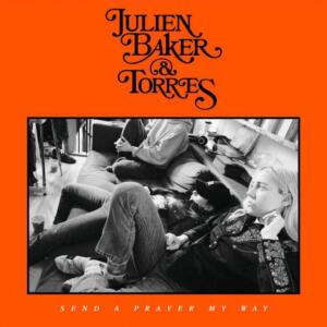 Julien Baker & Torres Send A Prayer My Way Albumcover