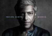Trilok Gurtu: Mirror